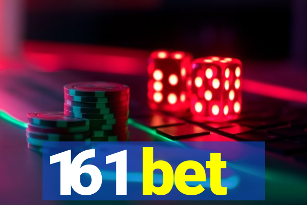 161 bet